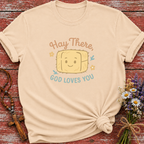 Hay There, God Loves You T-Shirt