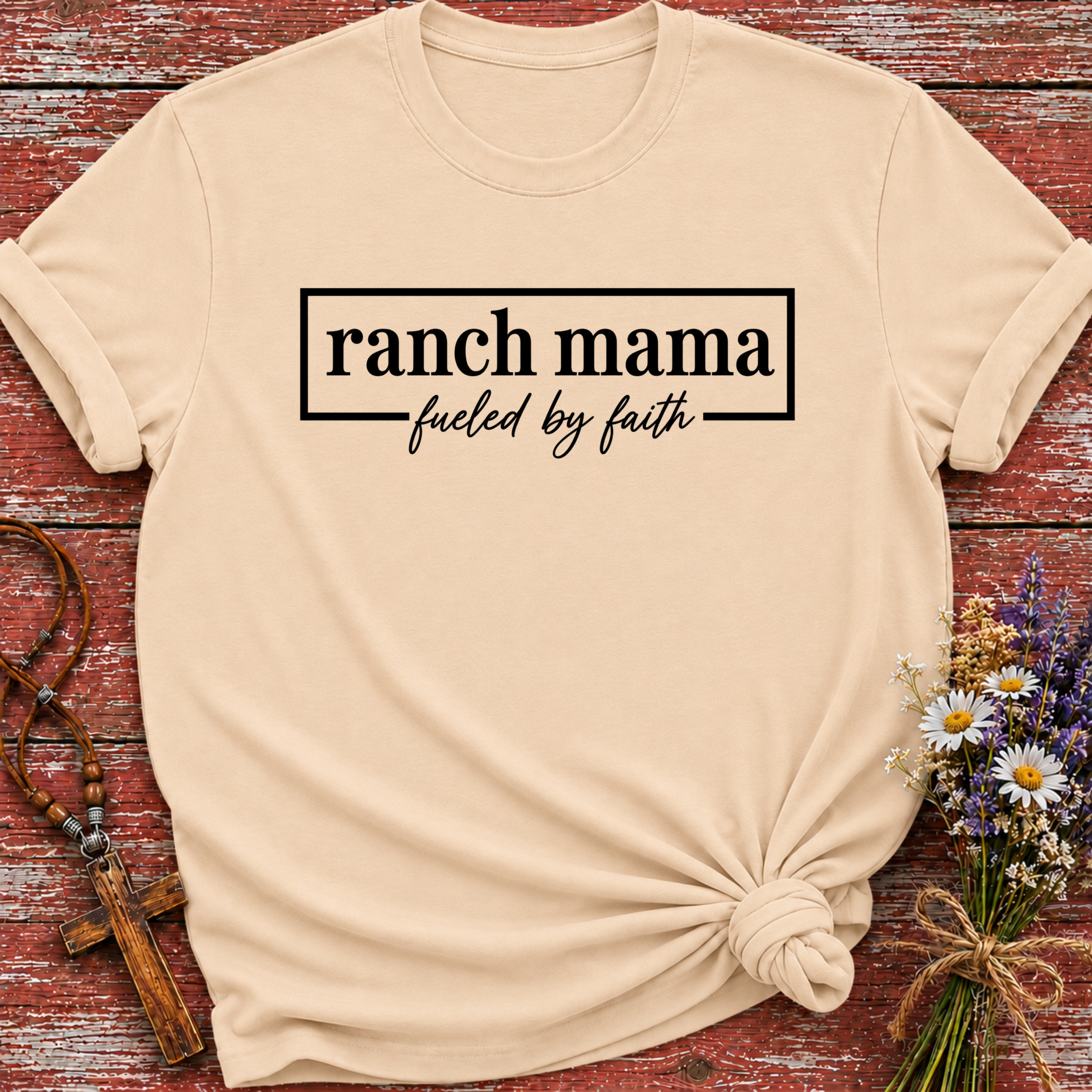 Ranch Mama Fueled By Faith T-Shirt