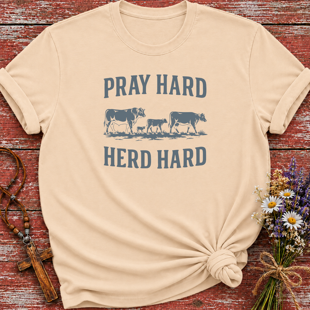 Pray Hard Herd Hard T-Shirt