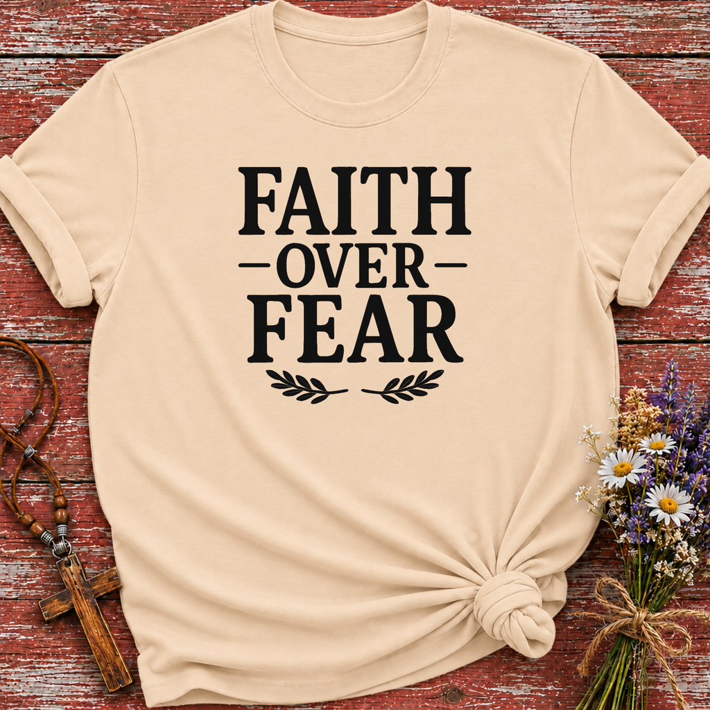Faith Over Fear T-Shirt