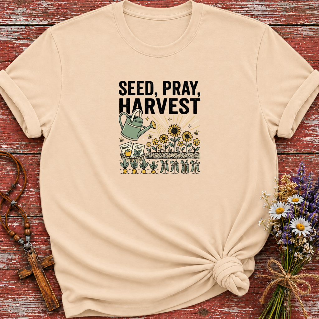 Seed, Pray, Harvest 2 T-Shirt