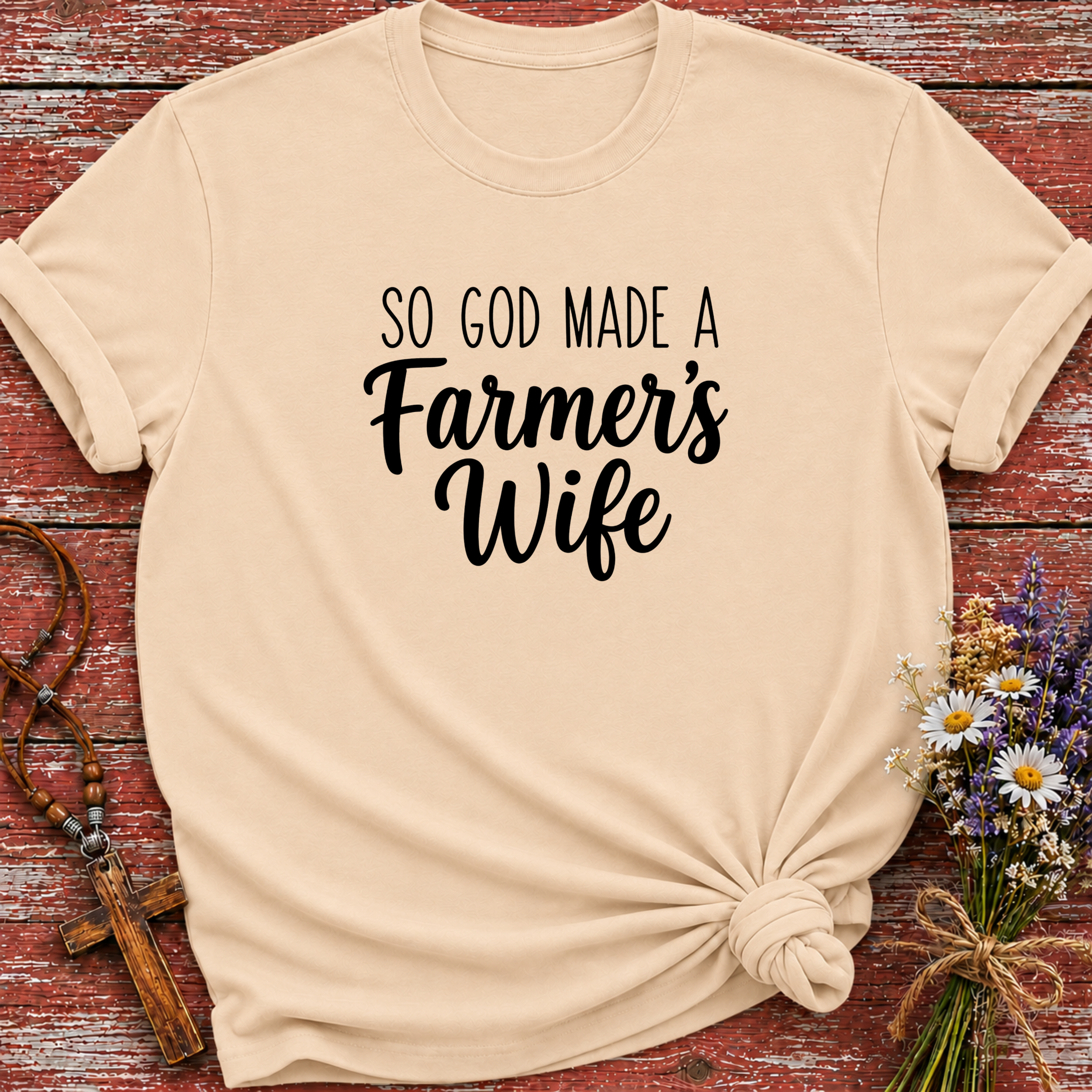 So God Made A Farmer's Wife T-Shirt