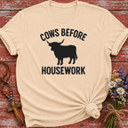 Cows Before Housework T-Shirt