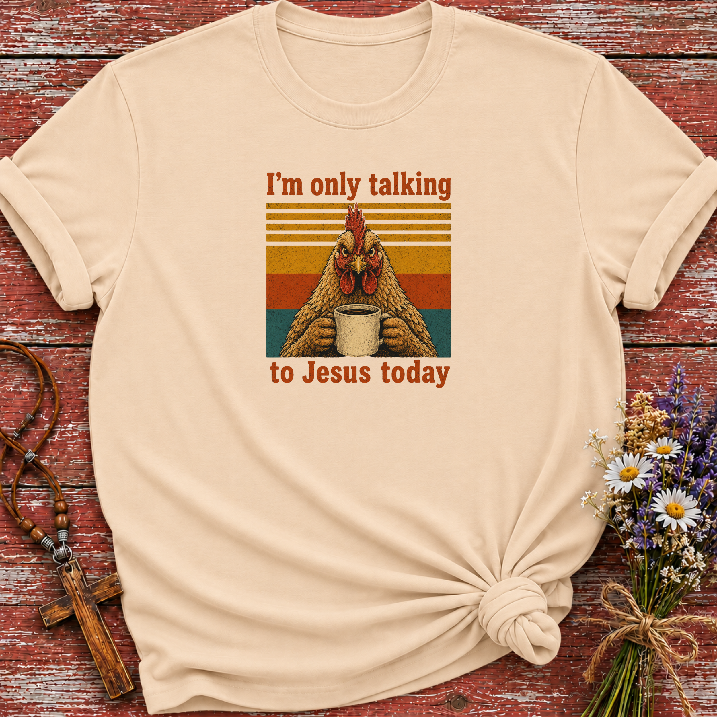 I'm Only Talking to Jesus Today Chicken T-Shirt
