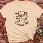 Holy Cow It's Chore Time T-Shirt
