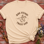 Ride Steady Trust God T-Shirt