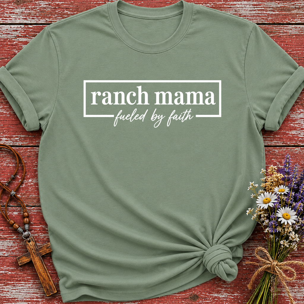 Ranch Mama Fueled By Faith T-Shirt