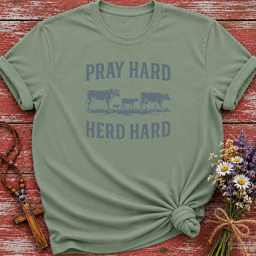 Pray Hard Herd Hard T-Shirt