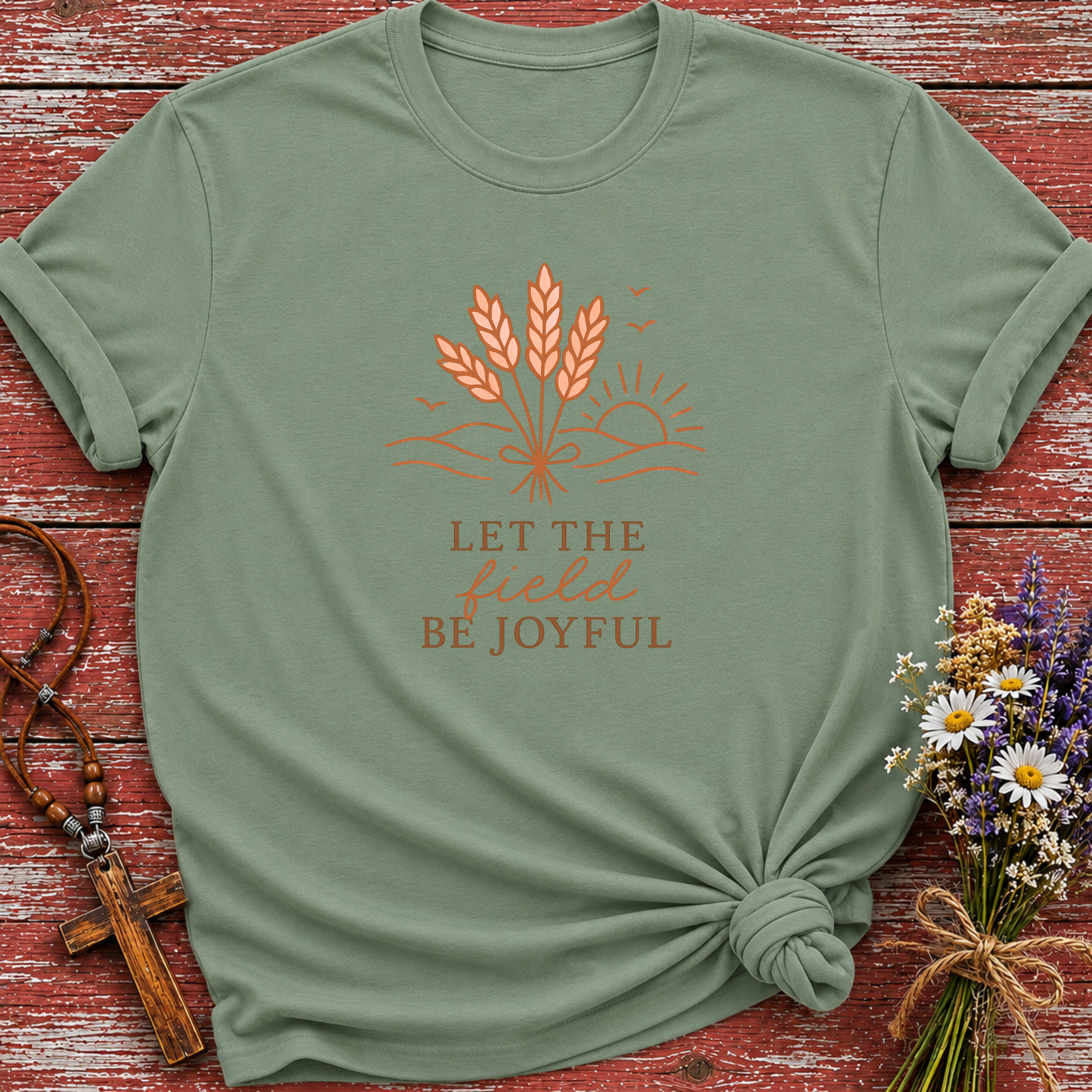 Let The Field Be Joyful T-Shirt