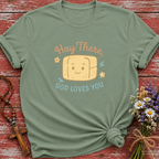 Hay There, God Loves You T-Shirt