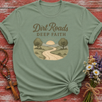 Dirt Roads Deep Faith T-Shirt