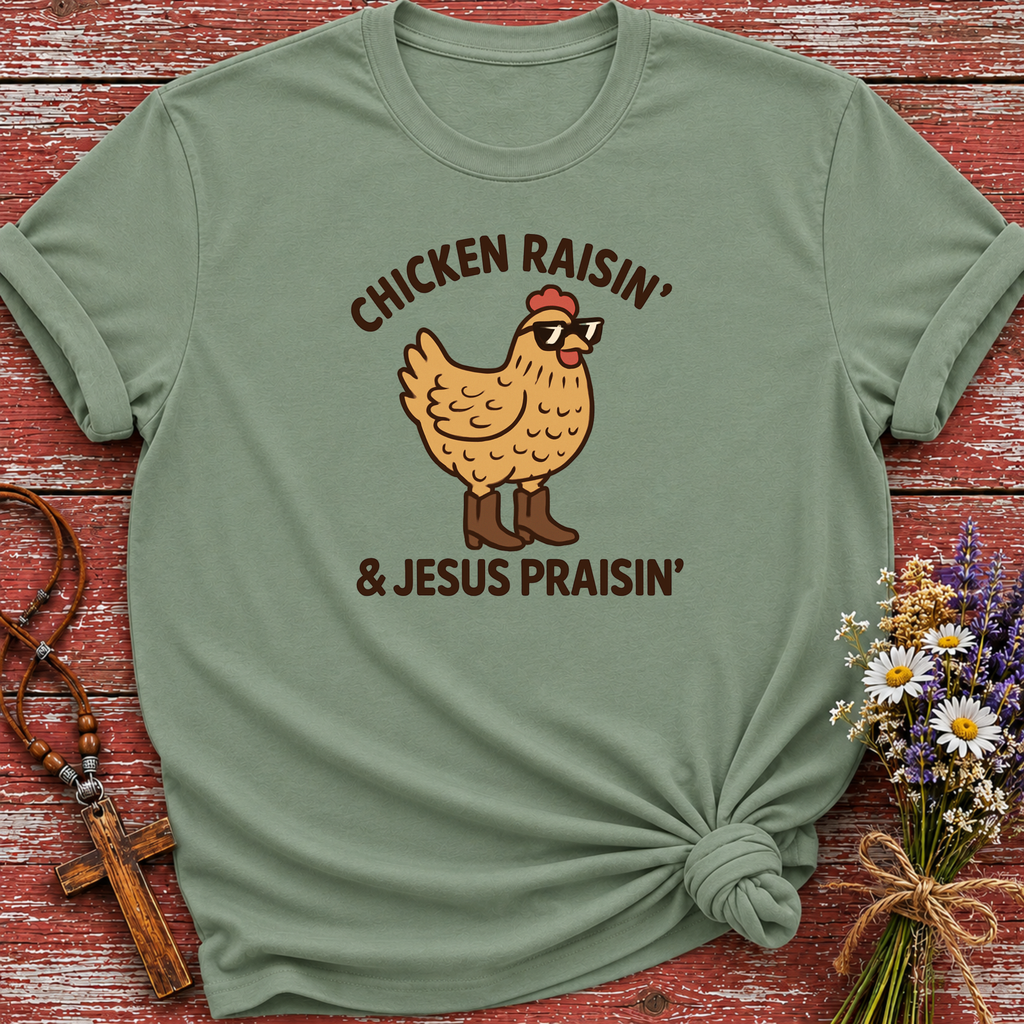 Chicken Raisin & Jesus Praisin 2 T-Shirt