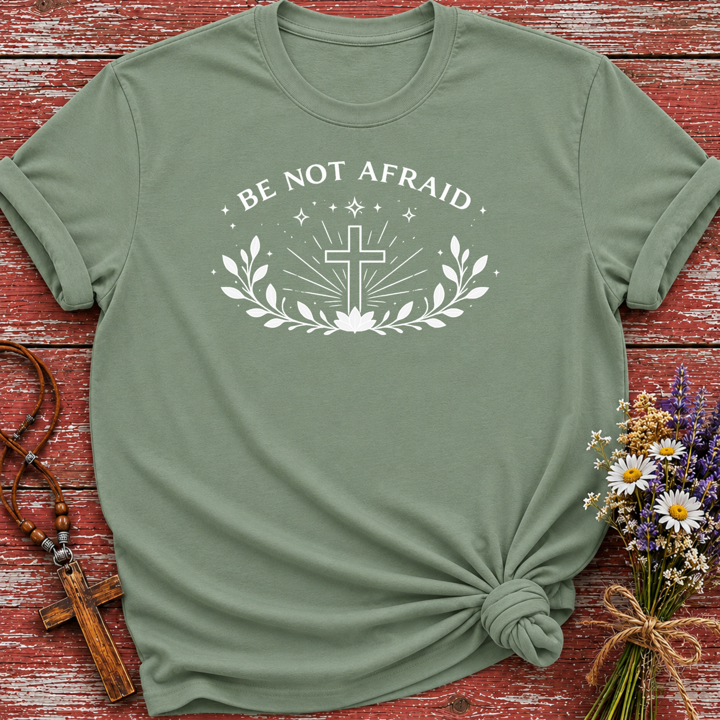 Be Not Afraid T-Shirt