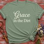 Grace In The Dirt T-Shirt
