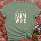 God Made A Farm Wife T-Shirt