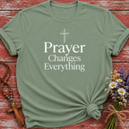 Prayer Changes Everything T-Shirt