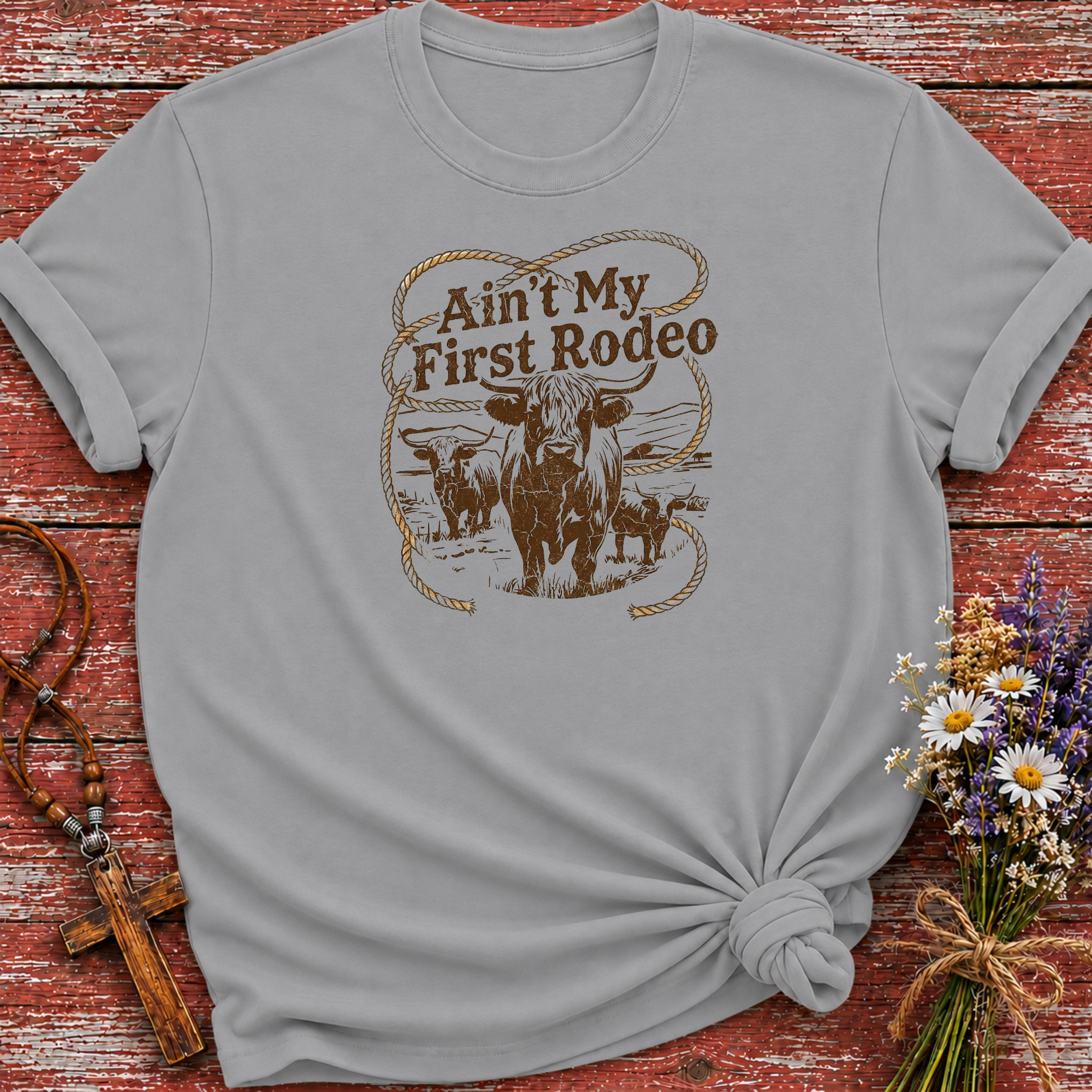 Ain't My First Rodeo T-Shirt