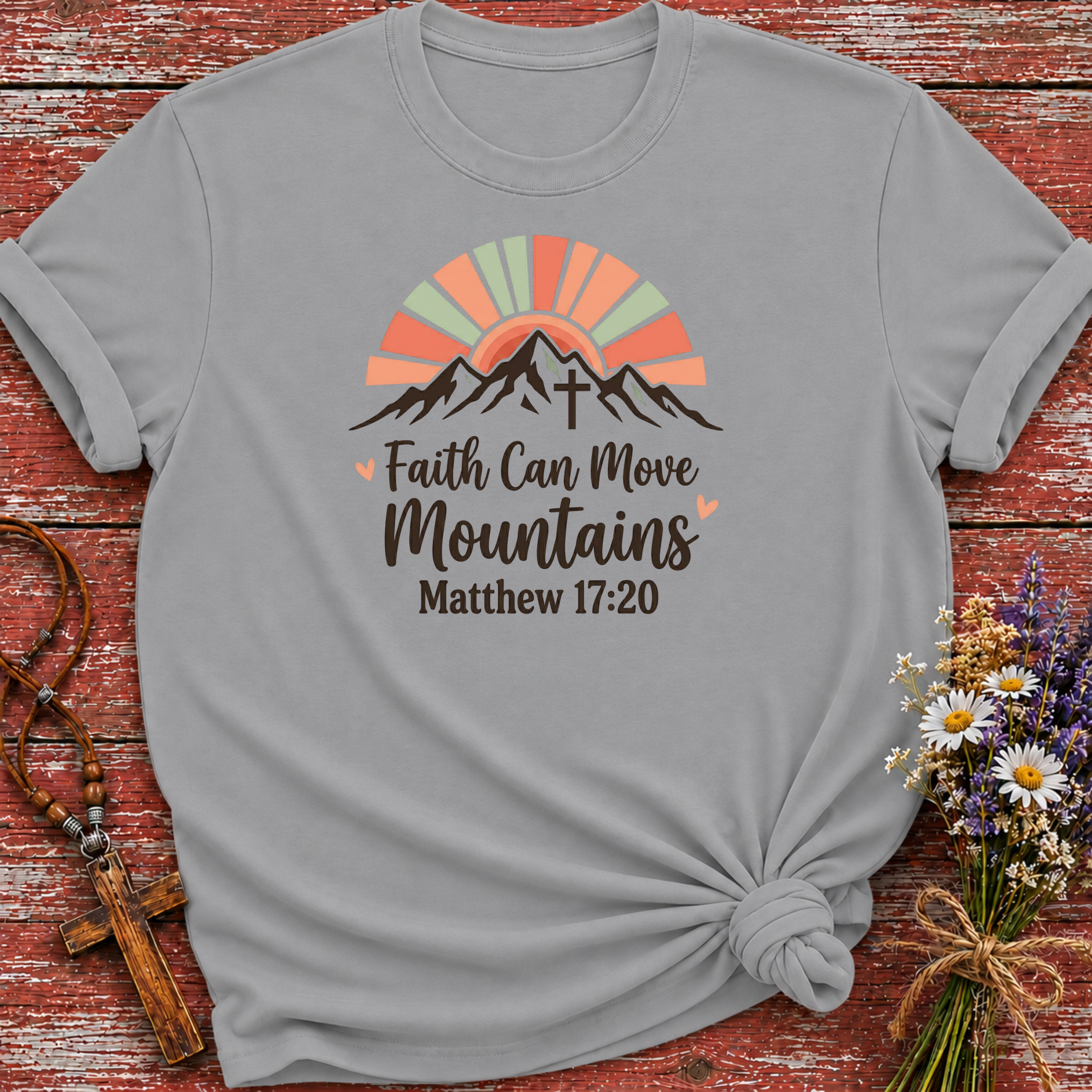 Faith Can Move Mountains T-Shirt