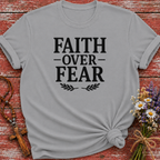 Faith Over Fear T-Shirt