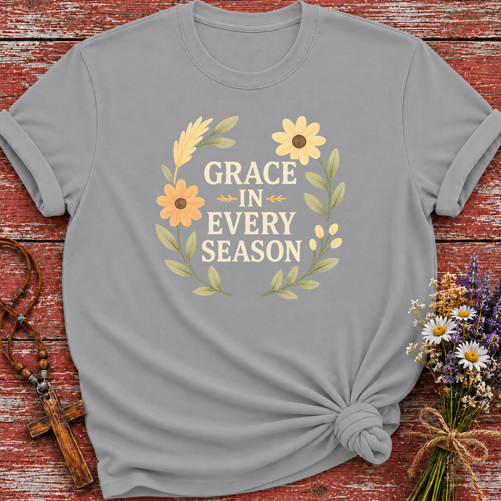 Grace In Every Season T-Shirt