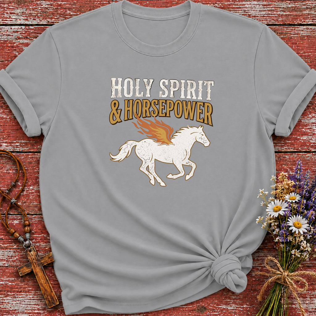 Holy Spirit And Horsepower T-Shirt
