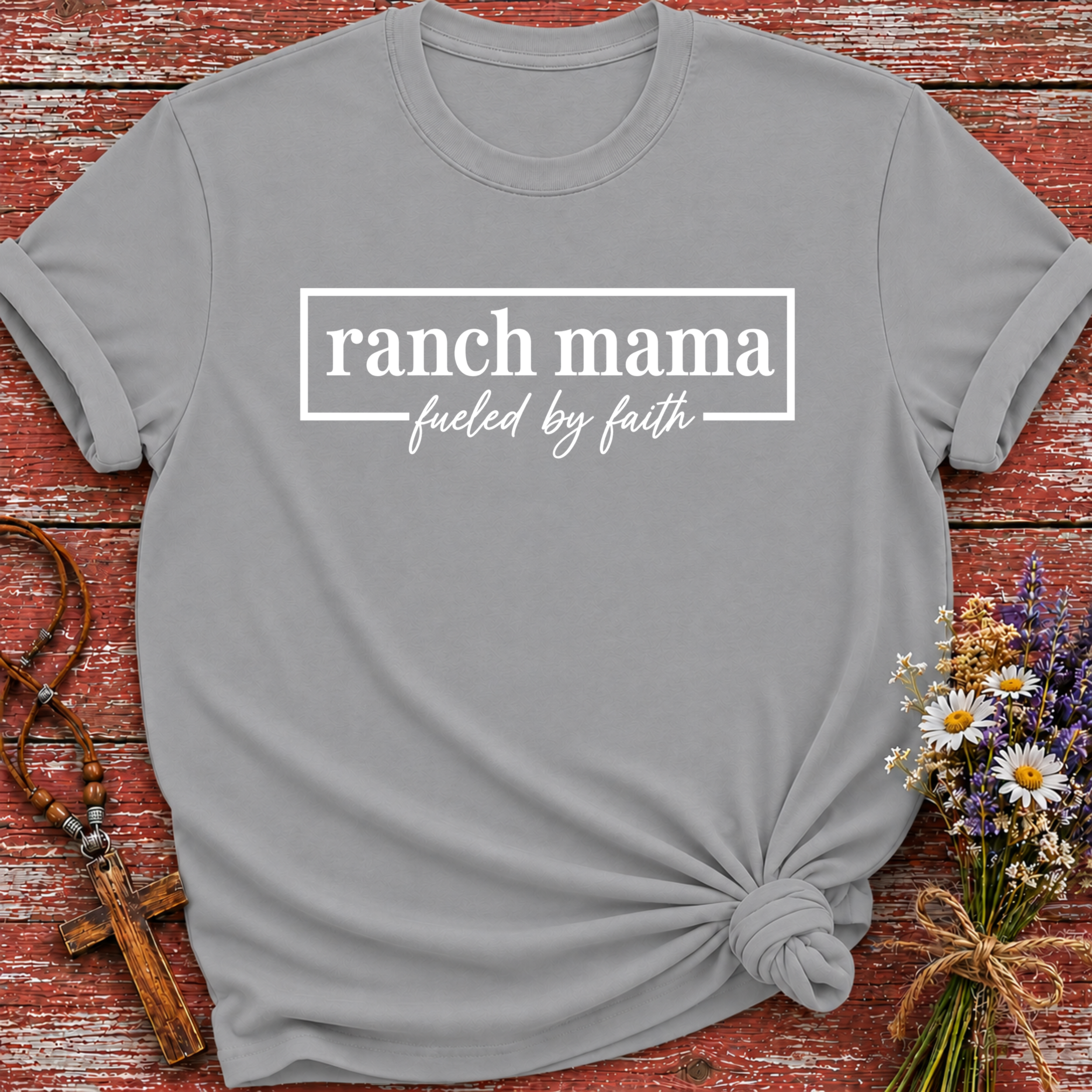 Ranch Mama Fueled By Faith T-Shirt