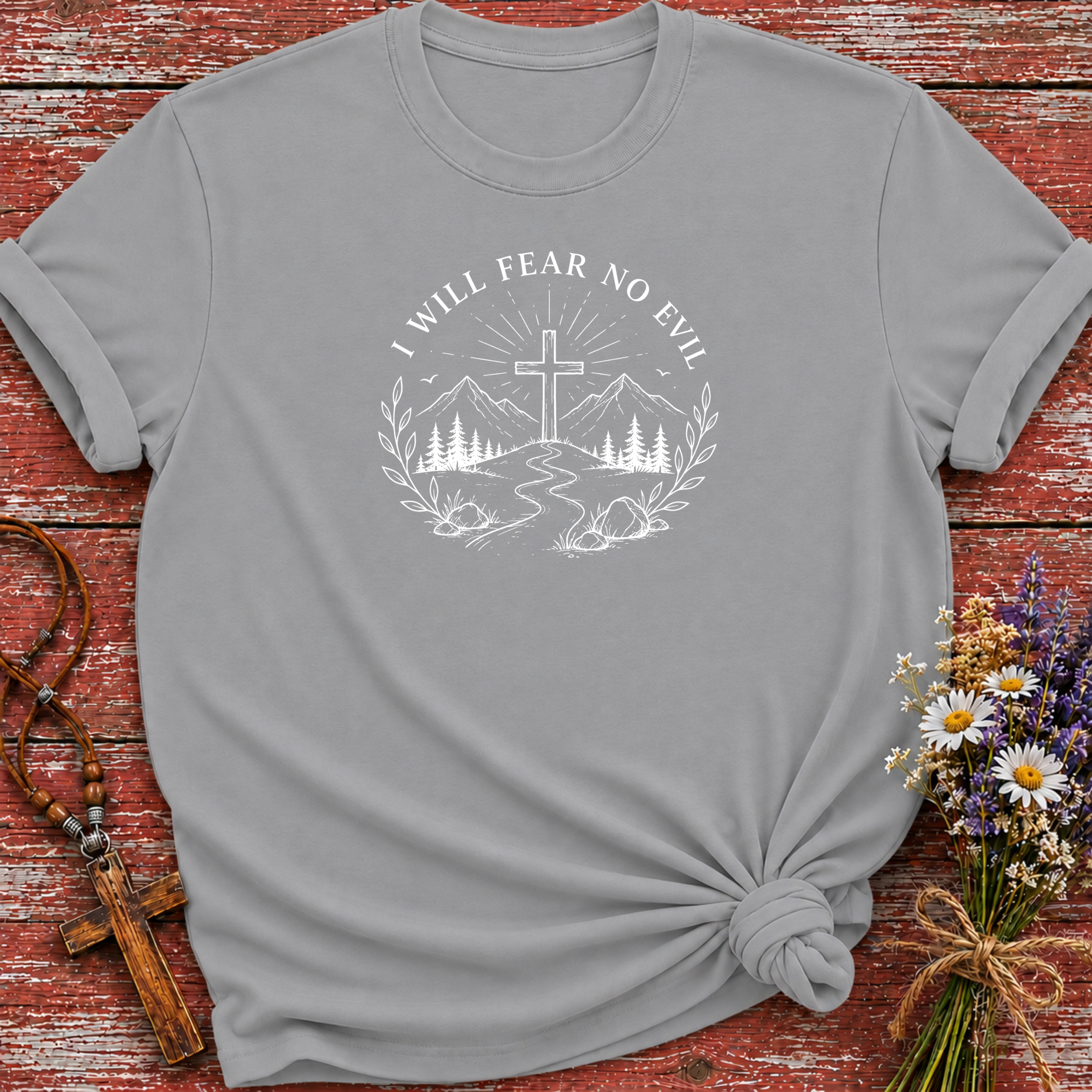 I Will Fear No Evil T-Shirt