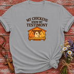 Chicken Testimony T-Shirt