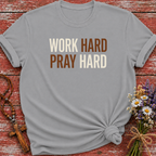 Work Hard Pray Hard T-Shirt