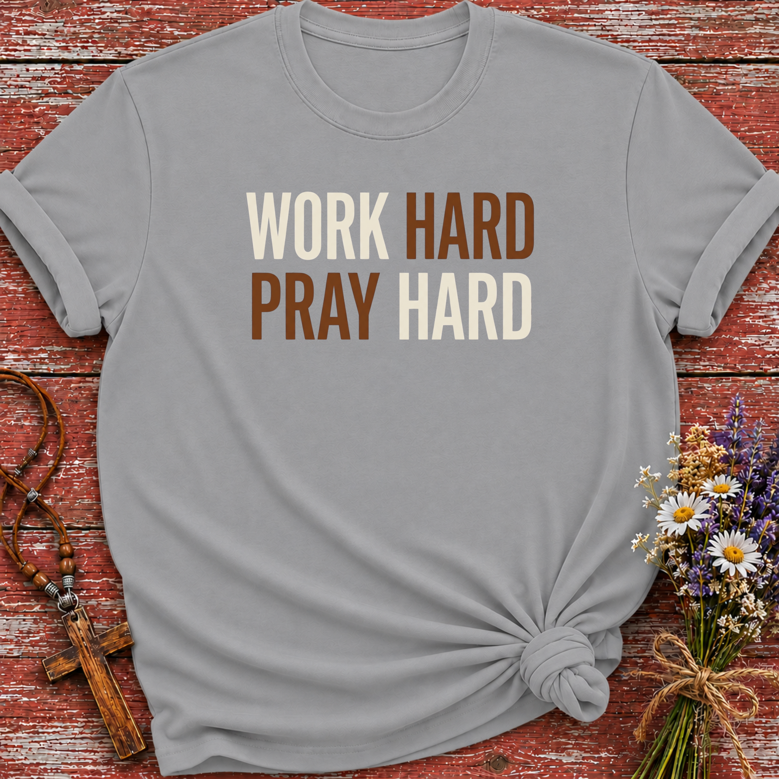 Work Hard Pray Hard T-Shirt