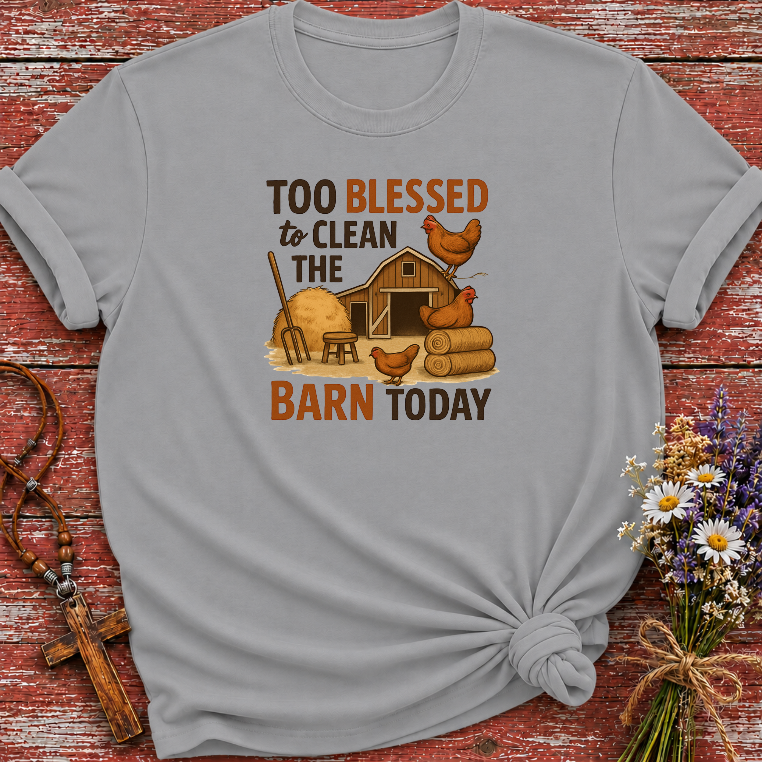 Too Blessed to Clean T-Shirt
