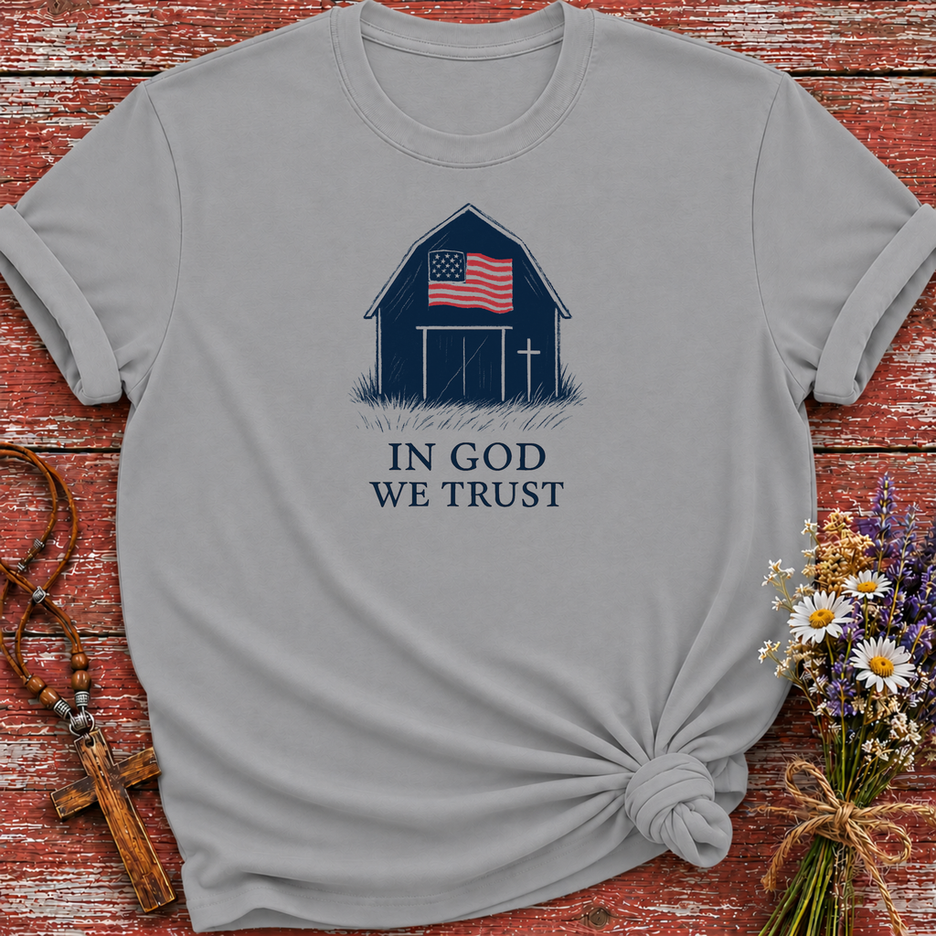In God We Trust Barn T-Shirt