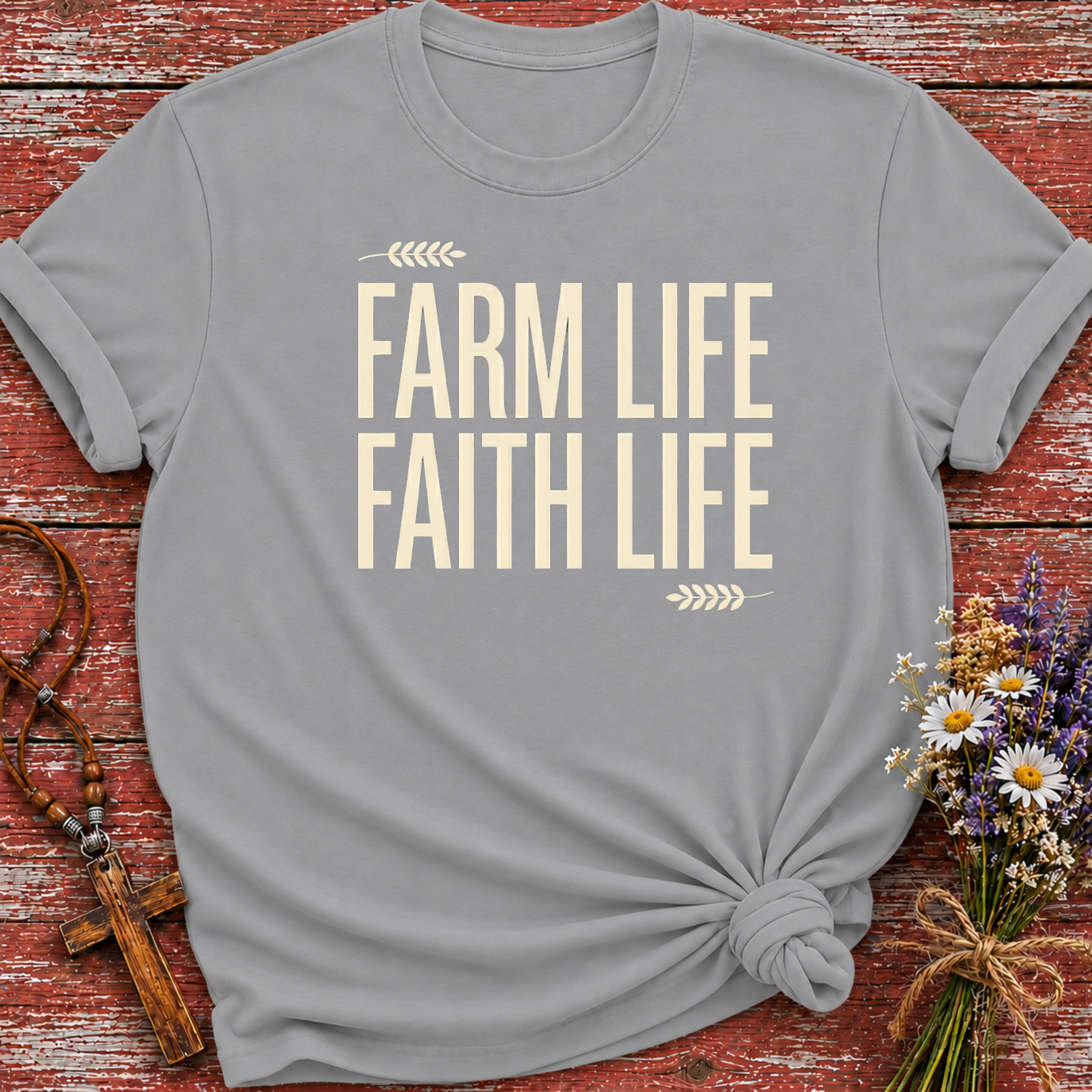 Farm Life Faith Life T-Shirt