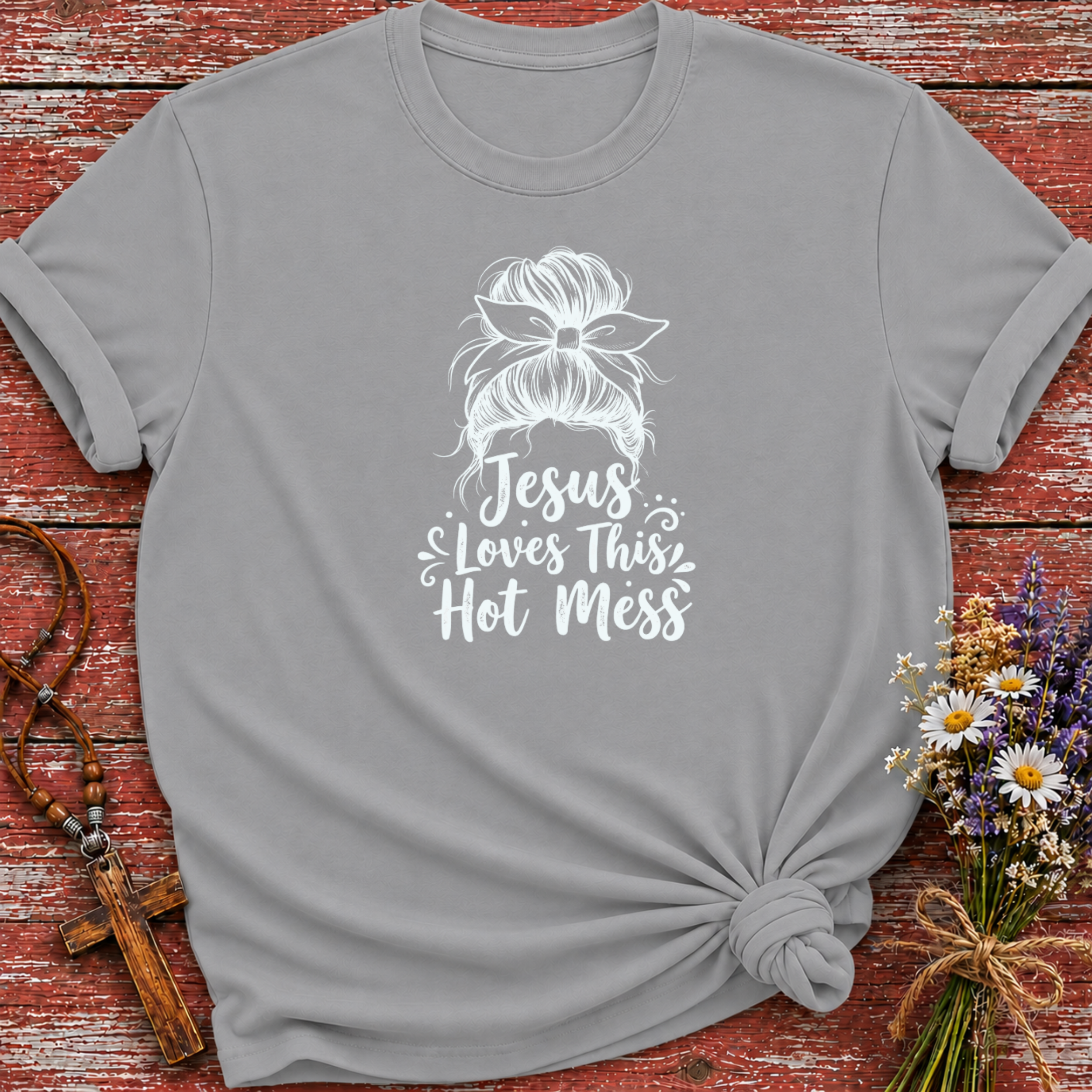 Jesus Loves This Hot Mess T-Shirt