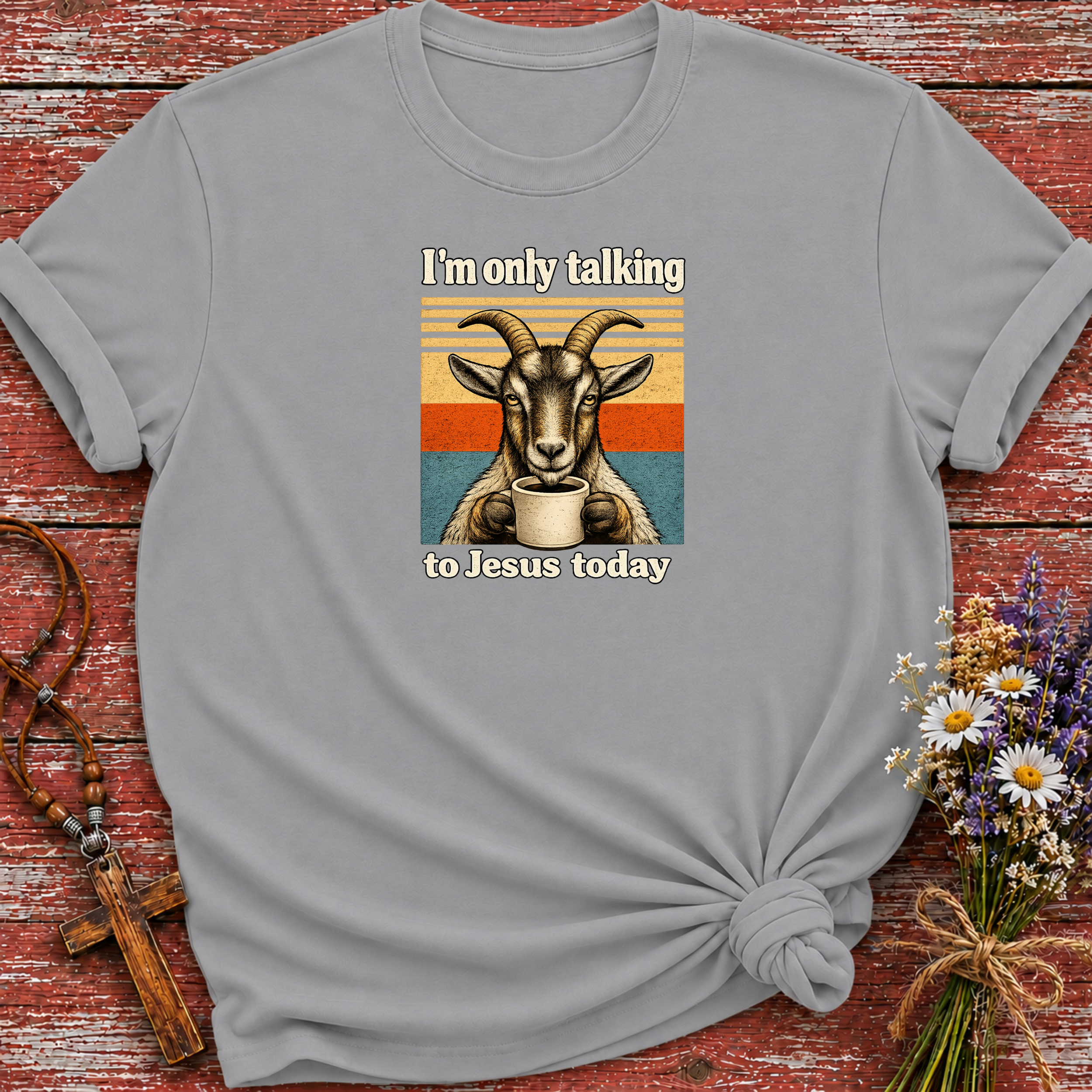 I'm Only Talking To Jesus Today Goat T-Shirt