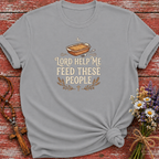 Feed These People T-Shirt