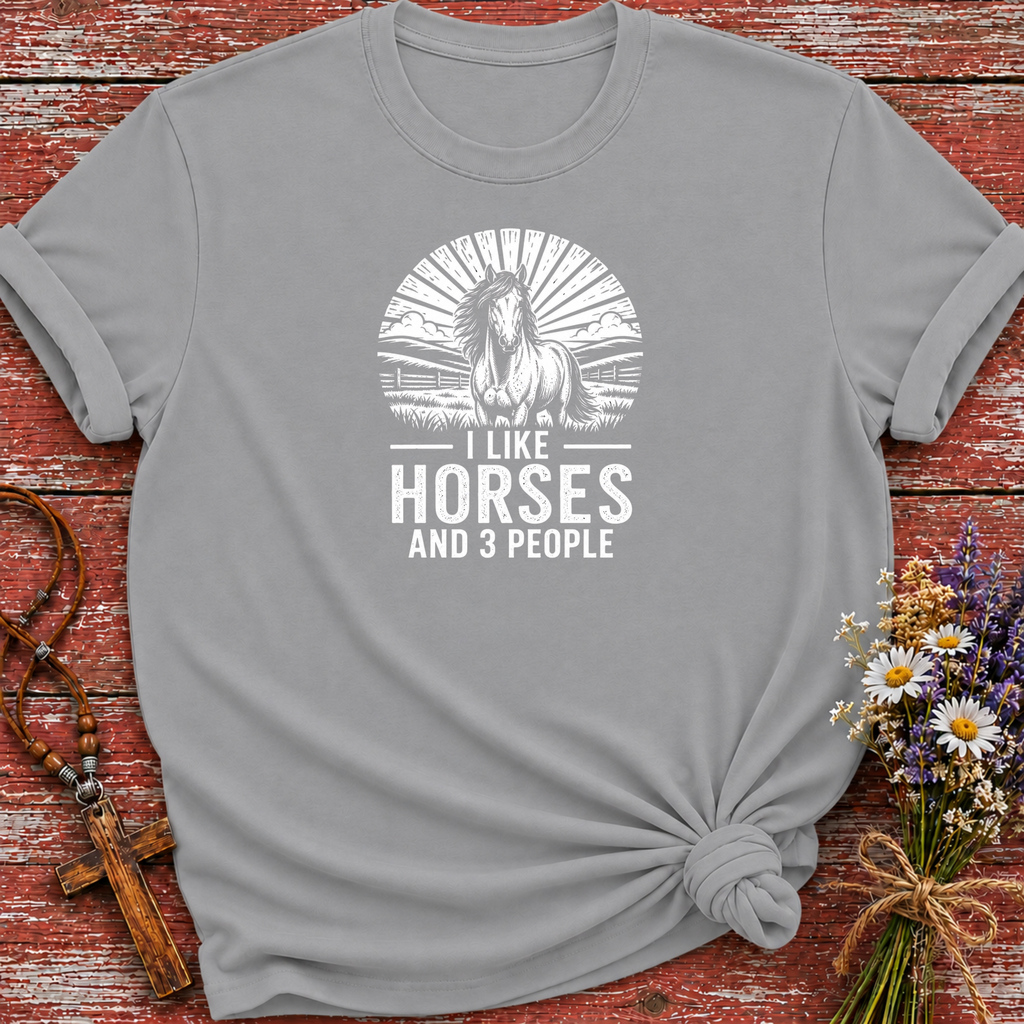 I Like Horses and 3 People T-Shirt