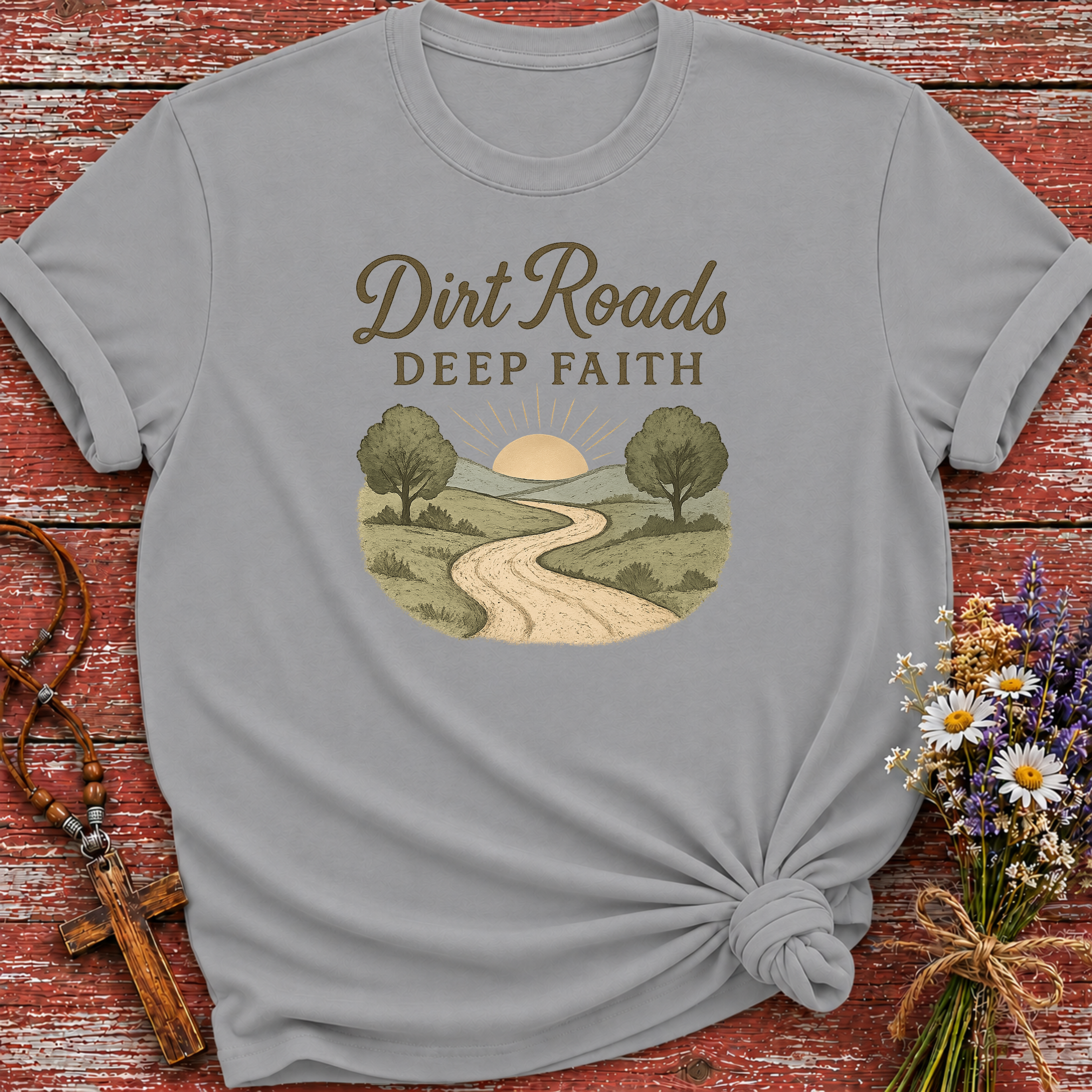 Dirt Roads Deep Faith T-Shirt