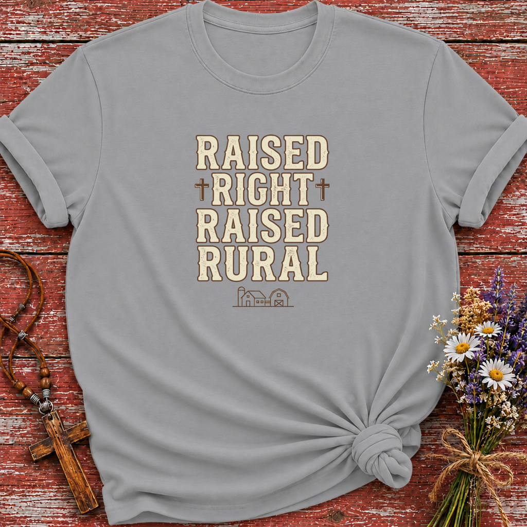 Raised Right Raised Rural T-Shirt