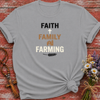 Faith Family Farming T-Shirt
