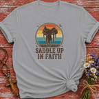 Saddle Up In Faith T-Shirt