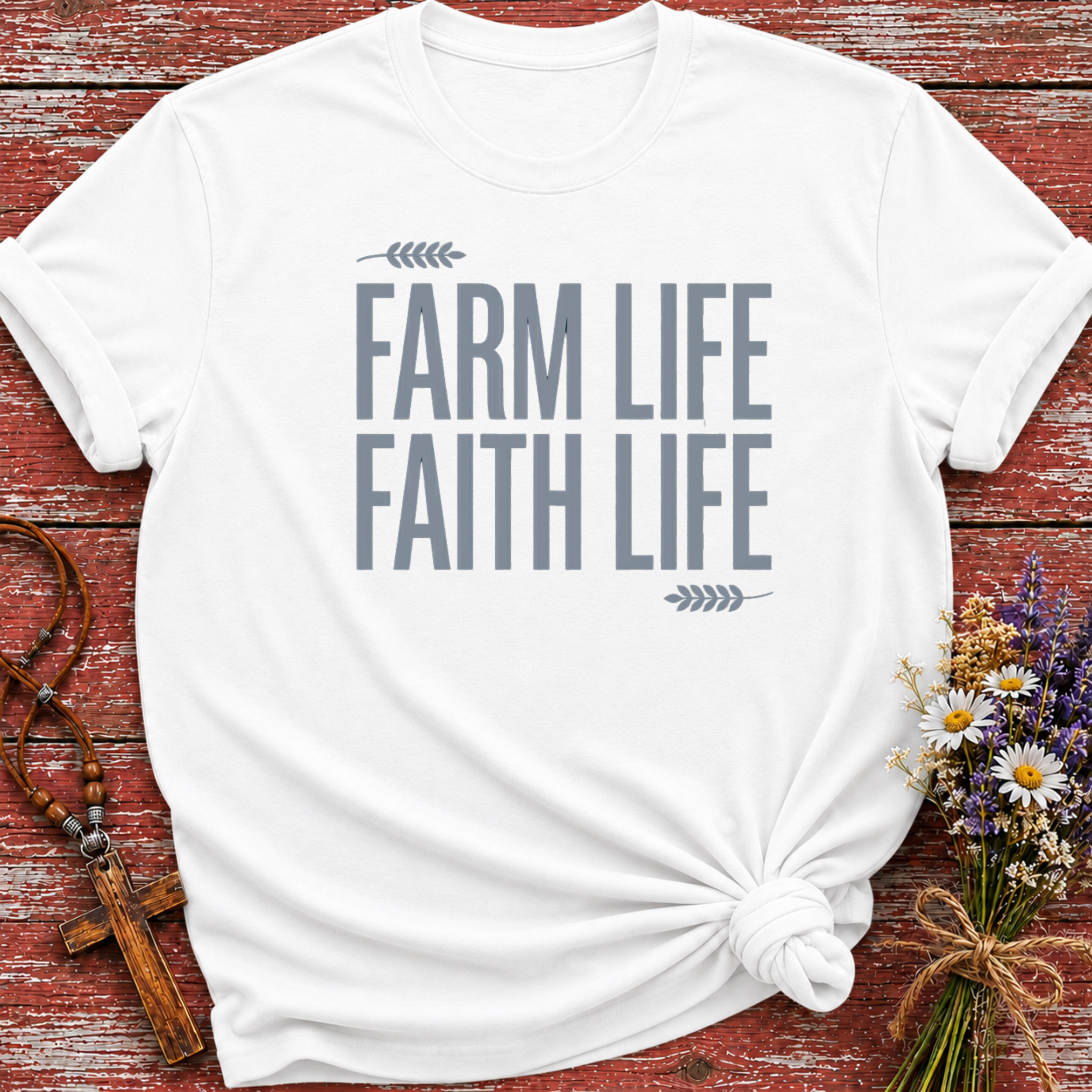 Farm Life Faith Life T-Shirt