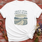 Grace Upon Gravel Roads T-Shirt