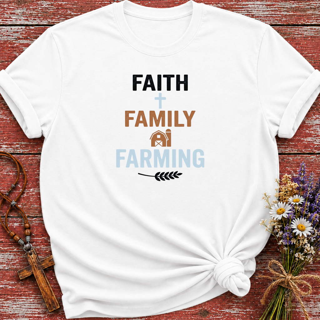 Faith Family Farming T-Shirt