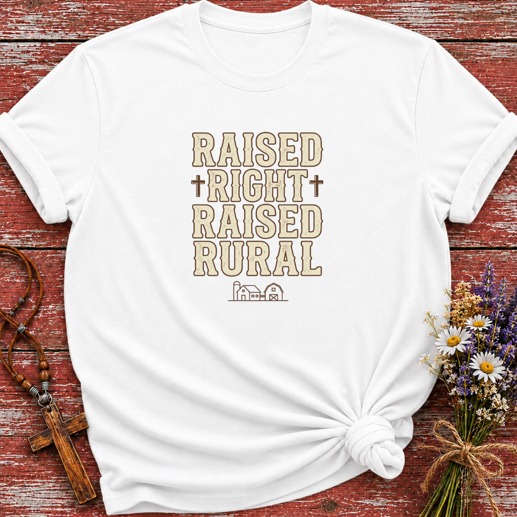 Raised Right Raised Rural T-Shirt