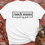 Ranch Mama Fueled By Faith T-Shirt