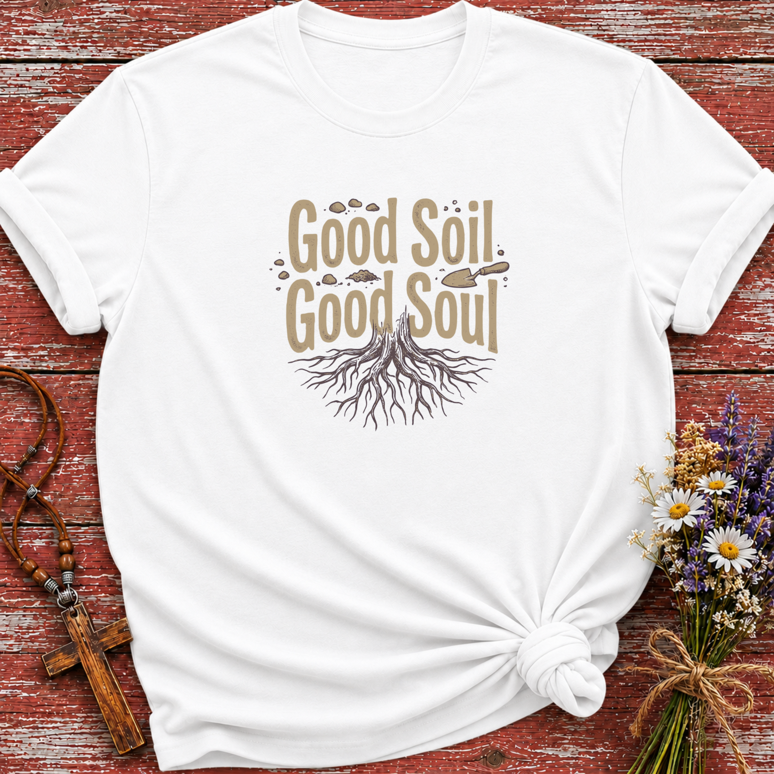 Good Soil Good Soul T-Shirt