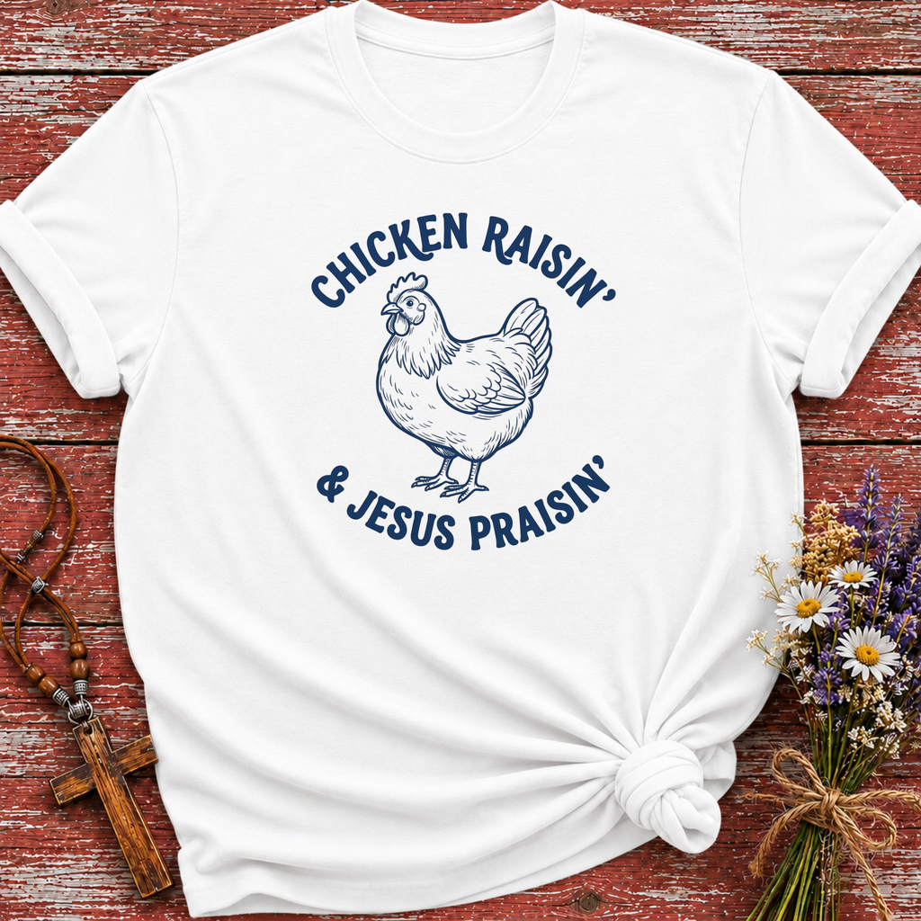 Chicken Raisin & Jesus Praisin T-Shirt