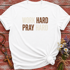 Work Hard Pray Hard T-Shirt