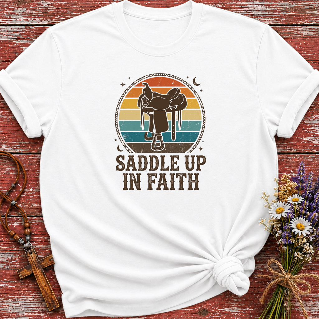 Saddle Up In Faith T-Shirt